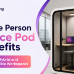 Single Person Office Pod Benefits for Hybrid and Flexible Workspaces